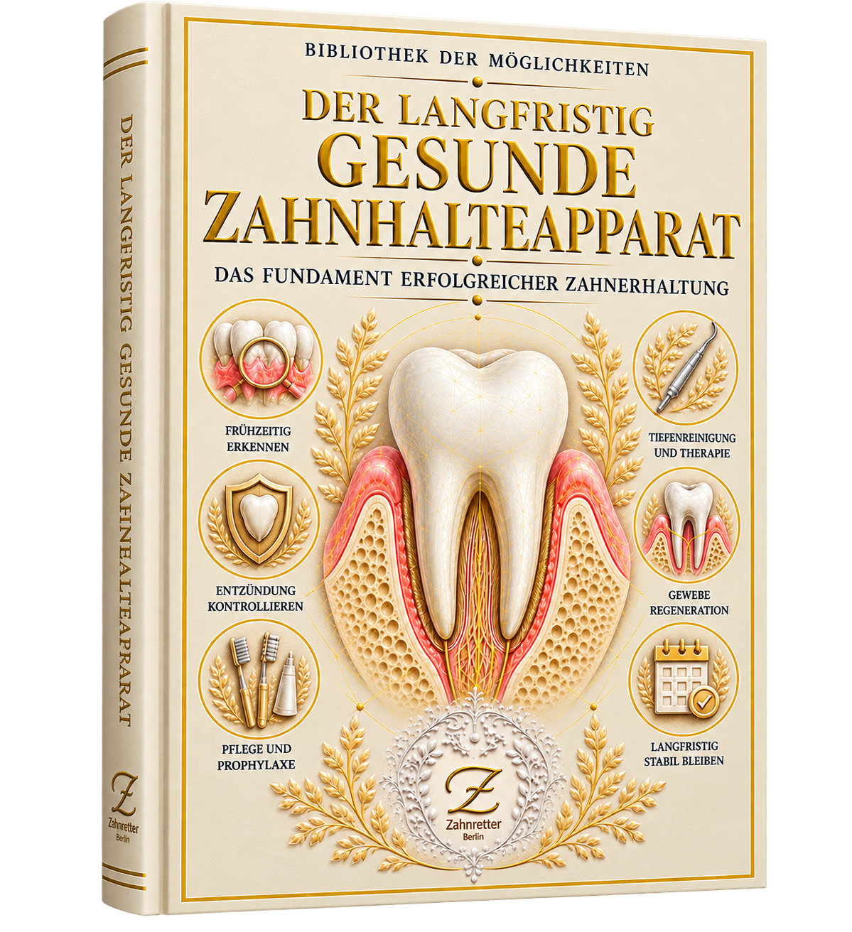 Der langfristig gesunde Zahnhalteapparat